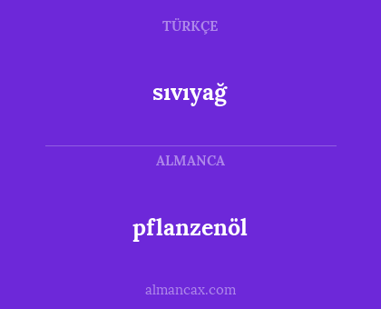 sıvıyağ - pflanzenöl