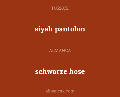 schwarze hose - siyah pantolon