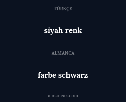 farbe schwarz - siyah renk