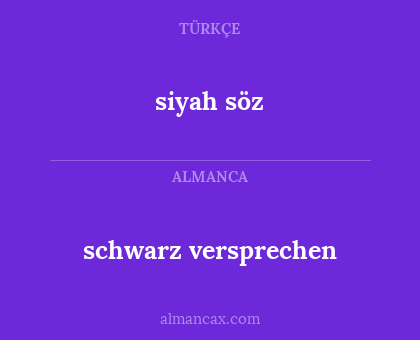 siyah söz - schwarz versprechen