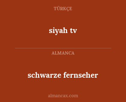 schwarze fernseher - siyah tv