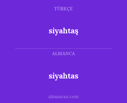 siyahtas - siyahtaş