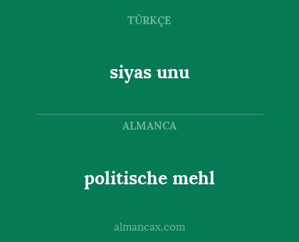 siyas unu - politische mehl