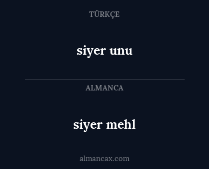 siyer mehl - siyer unu