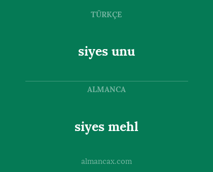 siyes mehl - siyes unu