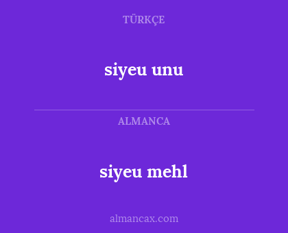 siyeu mehl - siyeu unu