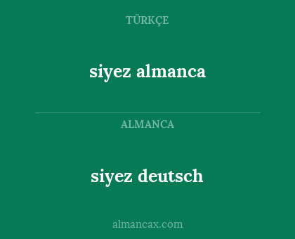 siyez deutsch - siyez almanca