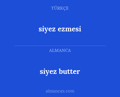 siyez ezmesi - siyez butter