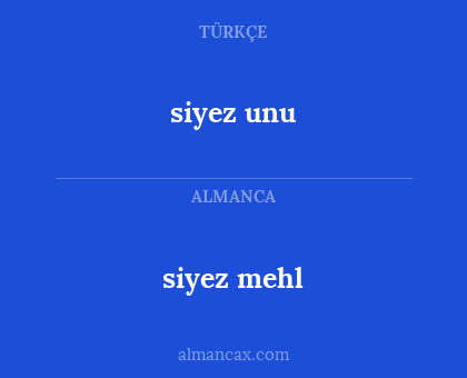 siyez unu - siyez mehl