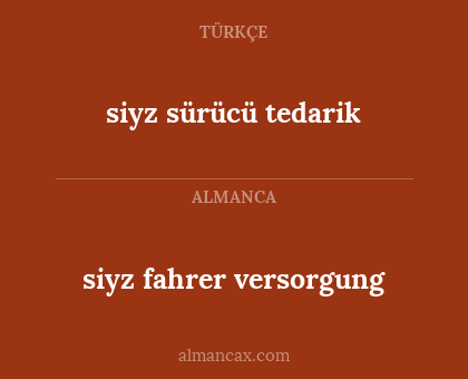 siyz fahrer versorgung - siyz sürücü tedarik