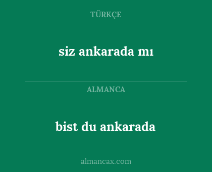 siz ankarada mı - bist du ankarada