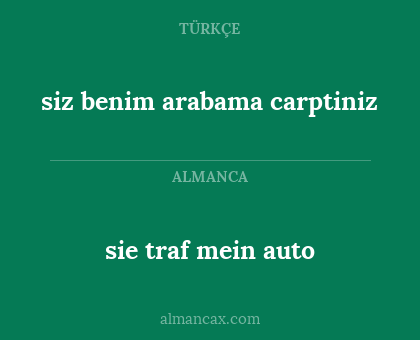 sie traf mein auto - siz benim arabama carptiniz