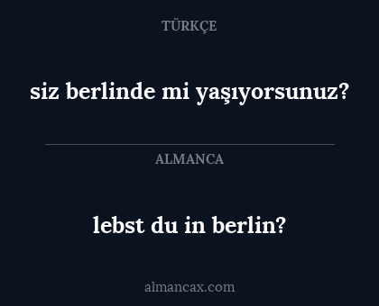 lebst du in berlin? - siz berlinde mi yaşıyorsunuz?
