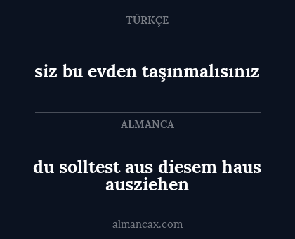 du solltest aus diesem haus ausziehen - siz bu evden taşınmalısınız