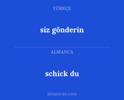 schick du - siz gönderin