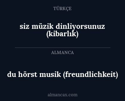 du hörst musik (freundlichkeit) - siz müzik dinliyorsunuz (kibarlık)