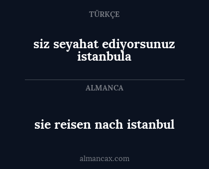 sie reisen nach istanbul - siz seyahat ediyorsunuz istanbula