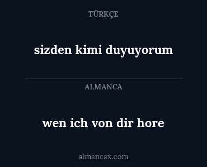 wen ich von dir hore - sizden kimi duyuyorum