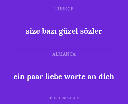ein paar liebe worte an dich - size bazı güzel sözler