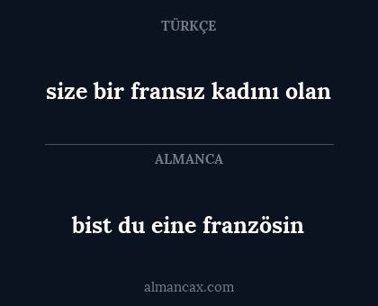 bist du eine französin - size bir fransız kadını olan