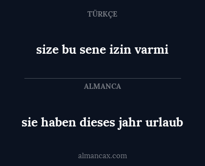 sie haben dieses jahr urlaub - size bu sene izin varmi