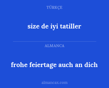 frohe feiertage auch an dich - size de iyi tatiller