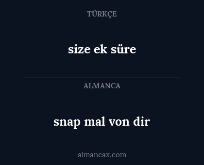 size ek süre - snap mal von dir
