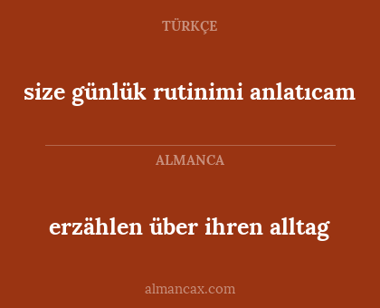 erzählen über ihren alltag - size günlük rutinimi anlatıcam