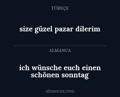 ich wünsche euch einen schönen sonntag - size güzel pazar dilerim