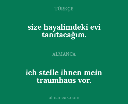 ich stelle ihnen mein traumhaus vor. - size hayalimdeki evi tanıtacağım.