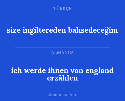ich werde ihnen von england erzählen - size ingiltereden bahsedeceğim