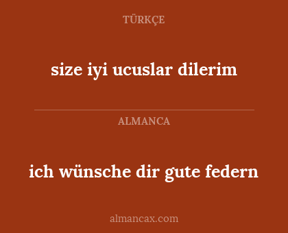 ich wünsche dir gute federn - size iyi ucuslar dilerim