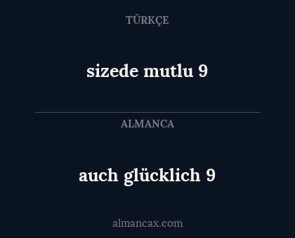 auch glücklich 9 - sizede mutlu 9