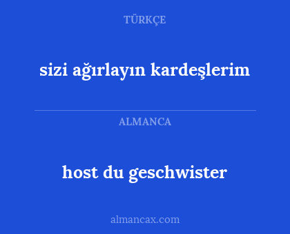 host du geschwister - sizi ağırlayın kardeşlerim