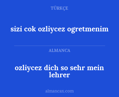 ozliycez dich so sehr mein lehrer - sizi cok ozliycez ogretmenim
