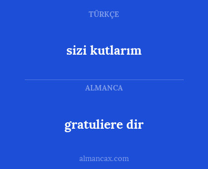 sizi kutlarım - gratuliere dir