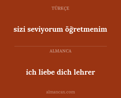 sizi seviyorum öğretmenim - ich liebe dich lehrer