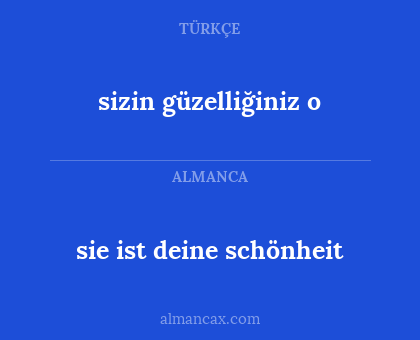 sie ist deine schönheit - sizin güzelliğiniz o