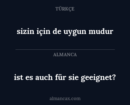 sizin için de uygun mudur - ist es auch für sie geeignet?
