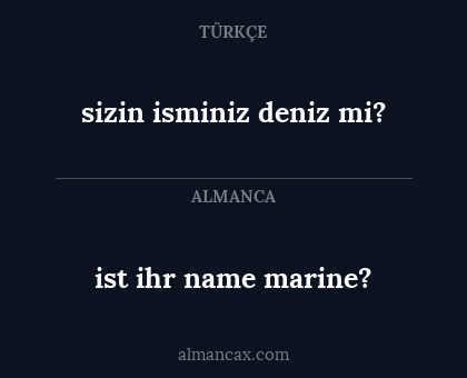 ist ihr name marine? - sizin isminiz deniz mi?