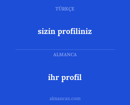 ihr profil - sizin profiliniz