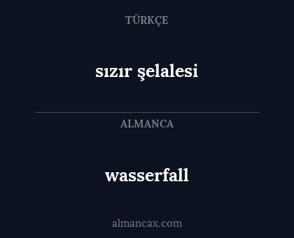 wasserfall - sızır şelalesi
