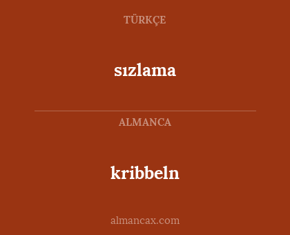 sızlama - kribbeln