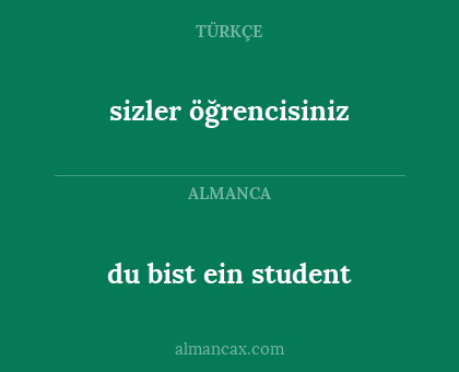 sizler öğrencisiniz - du bist ein student