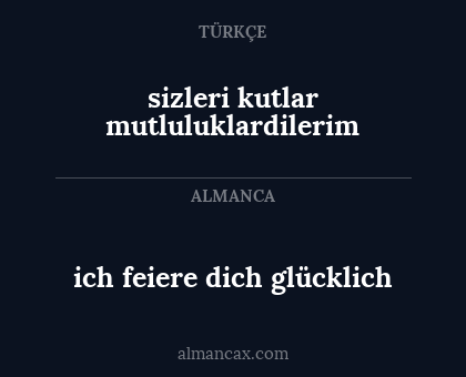 sizleri kutlar mutluluklardilerim - ich feiere dich glücklich