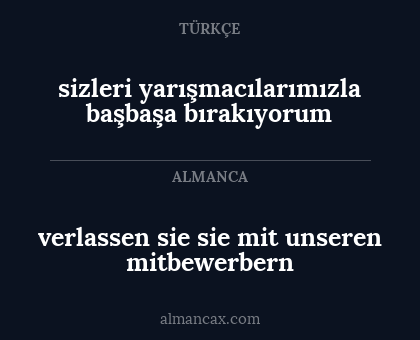 sizleri yarışmacılarımızla başbaşa bırakıyorum - verlassen sie sie mit unseren mitbewerbern