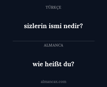 wie heißt du? - sizlerin ismi nedir?