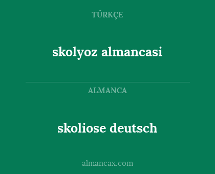 skoliose deutsch - skolyoz almancasi