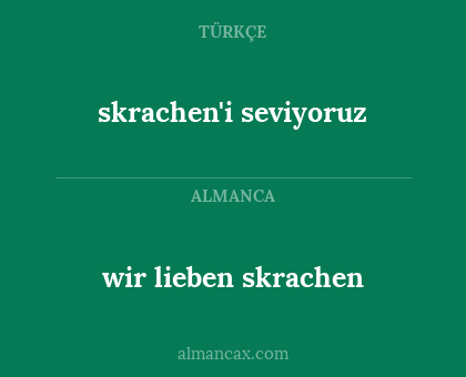wir lieben skrachen - skrachen'i seviyoruz