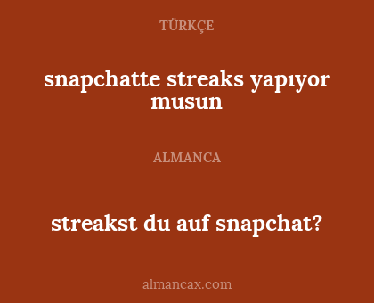 snapchatte streaks yapıyor musun - streakst du auf snapchat?